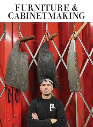 Furniture & Cabinetmaking - Issue 308 - October 2022