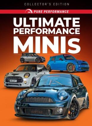 Pure Performance - Issue 8 Ultimate Performance MINIs - October 2022
