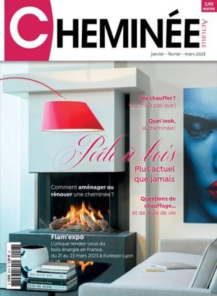Cheminee Actuelle - Janvier-Mars 2023
