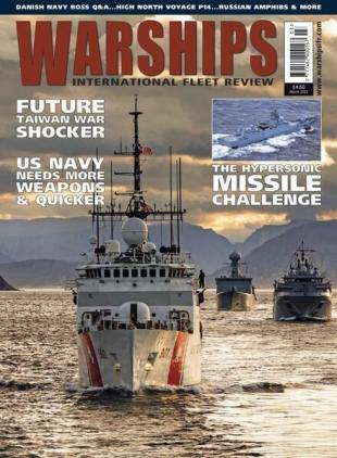 Warships International Fleet Review - March 2023