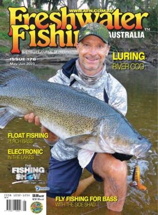 Freshwater Fishing Australia - Issue 178 - May-June 2023