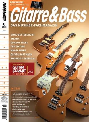 Gitarre & Bass - Juni 2023