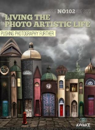Living The Photo Artistic Life - August 2023