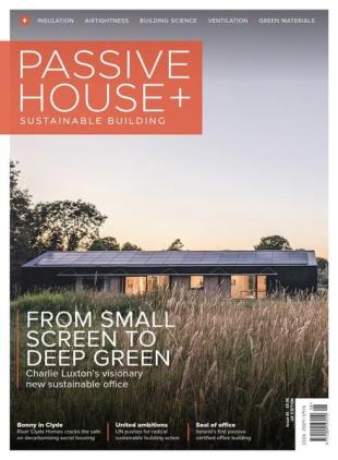 Passive House+ UK - Issue 45 2023