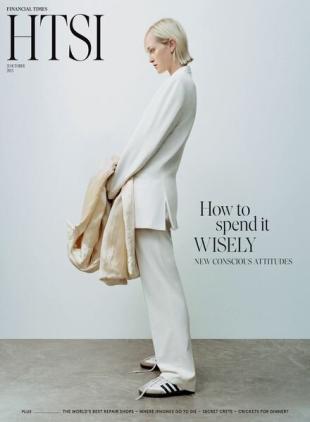Financial Times How to Spend It UK - 21 October 2023