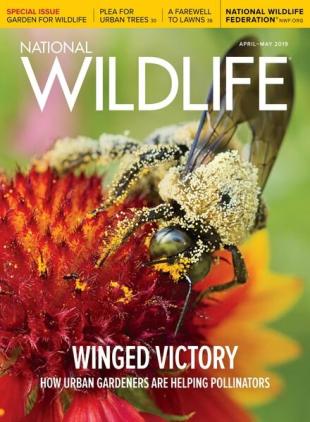 National Wildlife - April-May 2019