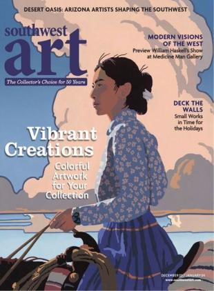Southwest Art - December 2023 - January 2024
