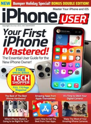 iPhone User - Issue 8 - December 2023
