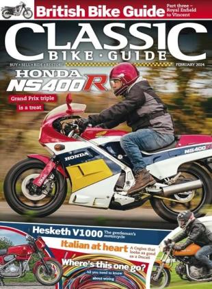 Classic Bike Guide - February 2024