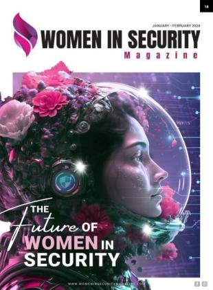 Women In Security Magazine - January-February 2024