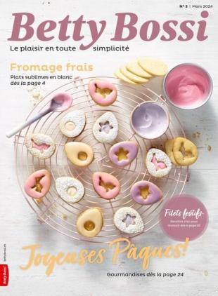 Betty Bossi edition francaise - Mars 2024