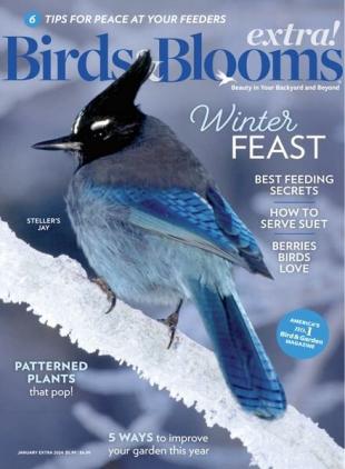 Birds and Blooms Extra - January 2024