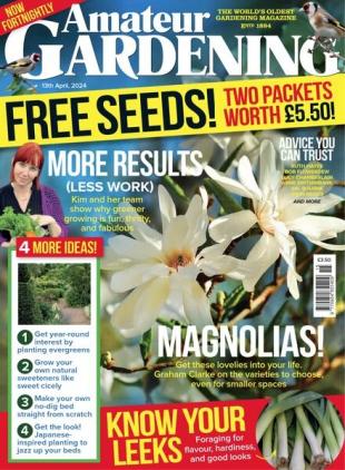 Amateur Gardening - 13 April 2024