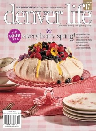 Denver Life Magazine - April 2024