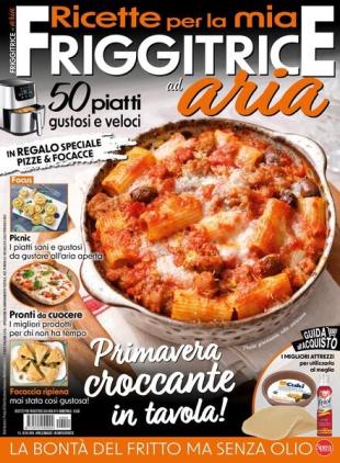 Ricette Per Friggitrici Ad Aria - Aprile-Maggio 2024