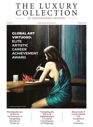 Contemporary Art Collectors Magazine - The Luxury Collection of Contemporary Artistry Spring 2024