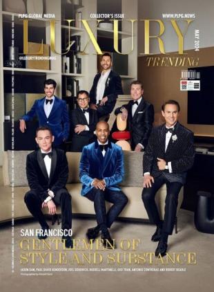 Luxury Trending Magazine - May 2024