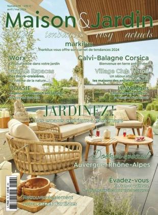 Maison & Jardin actuels - Avril-Mai 2024