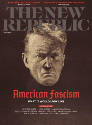 The New Republic - June 2024