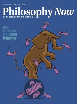 Philosophy Now - June-July 2024