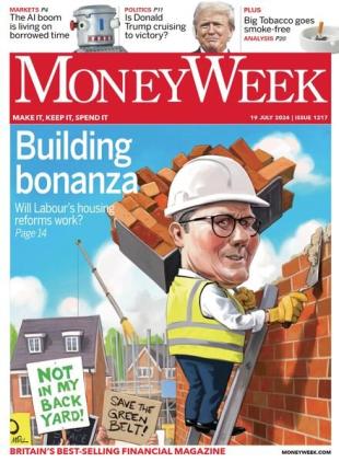 MoneyWeek - Issue 1217 - 19 July 2024