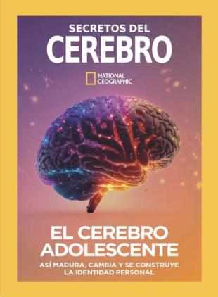 National Geographic Edicion especial - El Cerebro Adolescente 2024