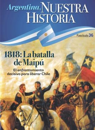 Argentina nuestra historia - Fasciculo 4 2024