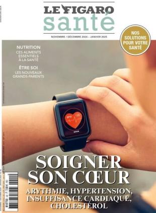 Le Figaro Sante - Novembre 2024 - Janvier 2025