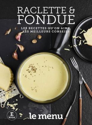 le menu Special - Raclette & Fondue 2024
