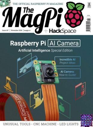The MagPi - Issue 147 2024