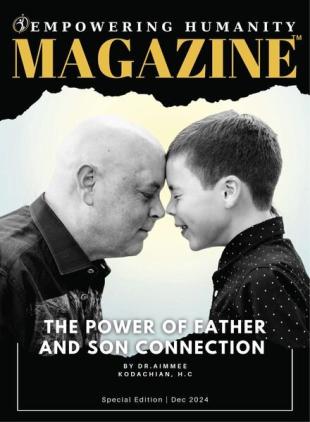 Empowering Humanity Magazine - December 2024 Special Edition