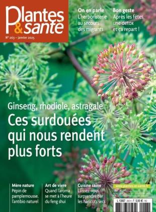 Plantes & Sante - Janvier 2025