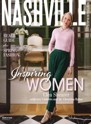 Nashville Lifestyles Magazine - March 2025