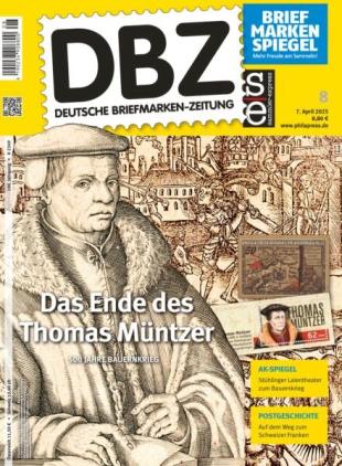 Deutsche Briefmarken-Zeitung - 7 April 2025