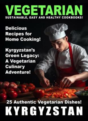 Taste of Vegetarian - Kyrgyzstan - April 2025