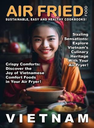 Air Fried Food - Vietnam - June 2025