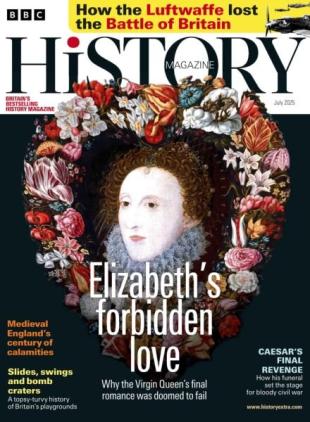 BBC History UK - July 2025
