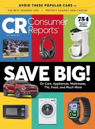 Consumer Reports - July-August 2025