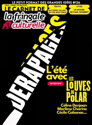 Le Carnet de La Fringale Culturelle - 27 Juin 2025