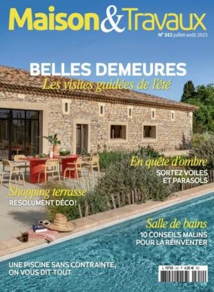Maison & Travaux - Juillet-Aout 2025