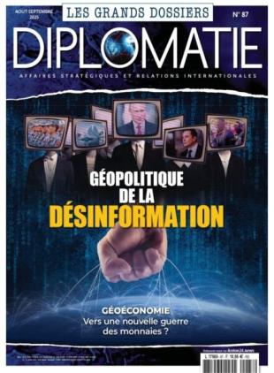 Les Grands Dossiers de Diplomatie - Aout-Septembre 2025