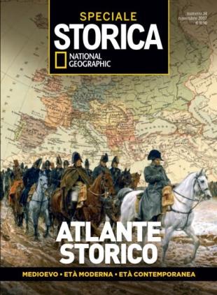 Storica National Geographic Speciale - Atlante Storico - Novembre 2017