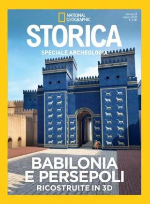 Storica National Geographic Speciale - Babilonia e Persepoli - Marzo 2020