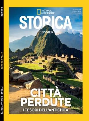 Storica National Geographic Speciale - Citta Perdute - Giugno 2022