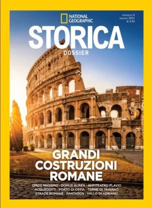 Storica National Geographic Speciale - Grandi Costruzioni Romane - Marzo 2021