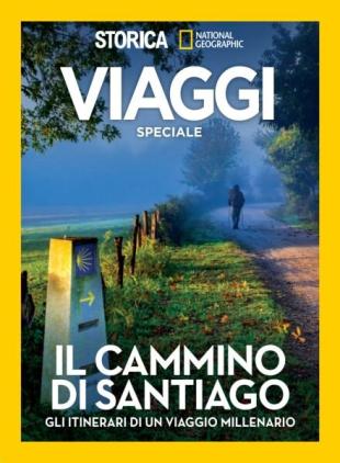 Storica National Geographic Speciale - Il Cammino di Santiago - Marzo 2023