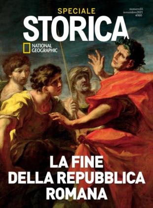 Storica National Geographic Speciale - La Fine della Repubblica Romana - Novembre 2021