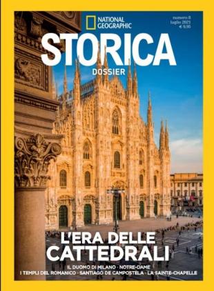 Storica National Geographic Speciale - L'Era delle Cattedrali - Luglio 2021