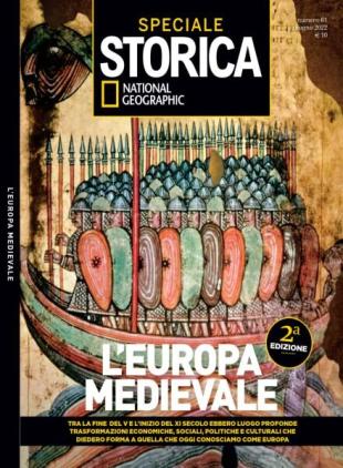 Storica National Geographic Speciale - l'Europa Medievale - Giugno 2022
