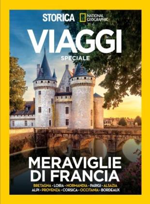 Storica National Geographic Speciale - Meraviglie di Francia - Luglio 2023
